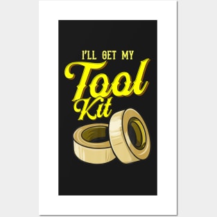 I'll Get My Tool Kit Funny Handyman Dad Father's Day Posters and Art